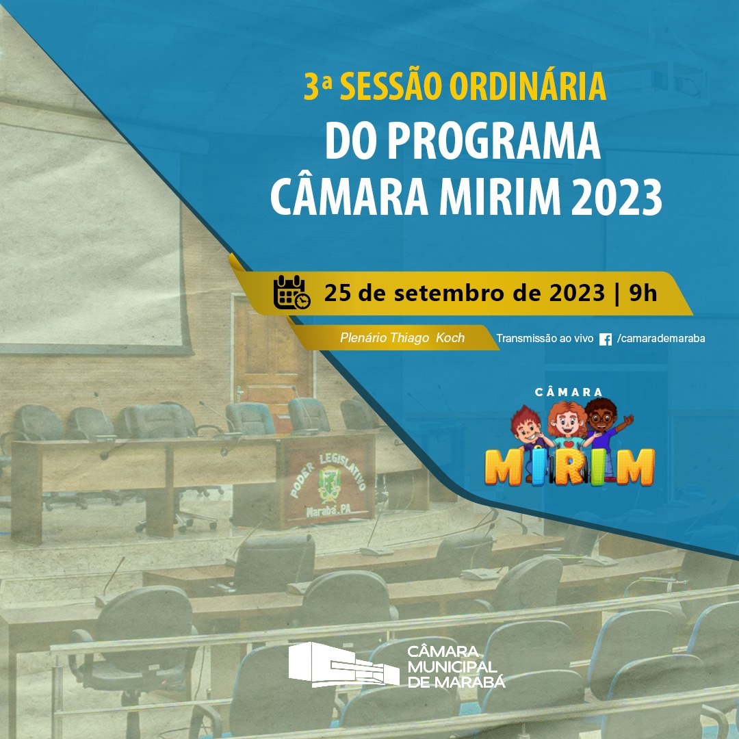 3º SESSÃO ORDINÁRIA DO PROGRAMA CÂMARA MIRIM 2023 